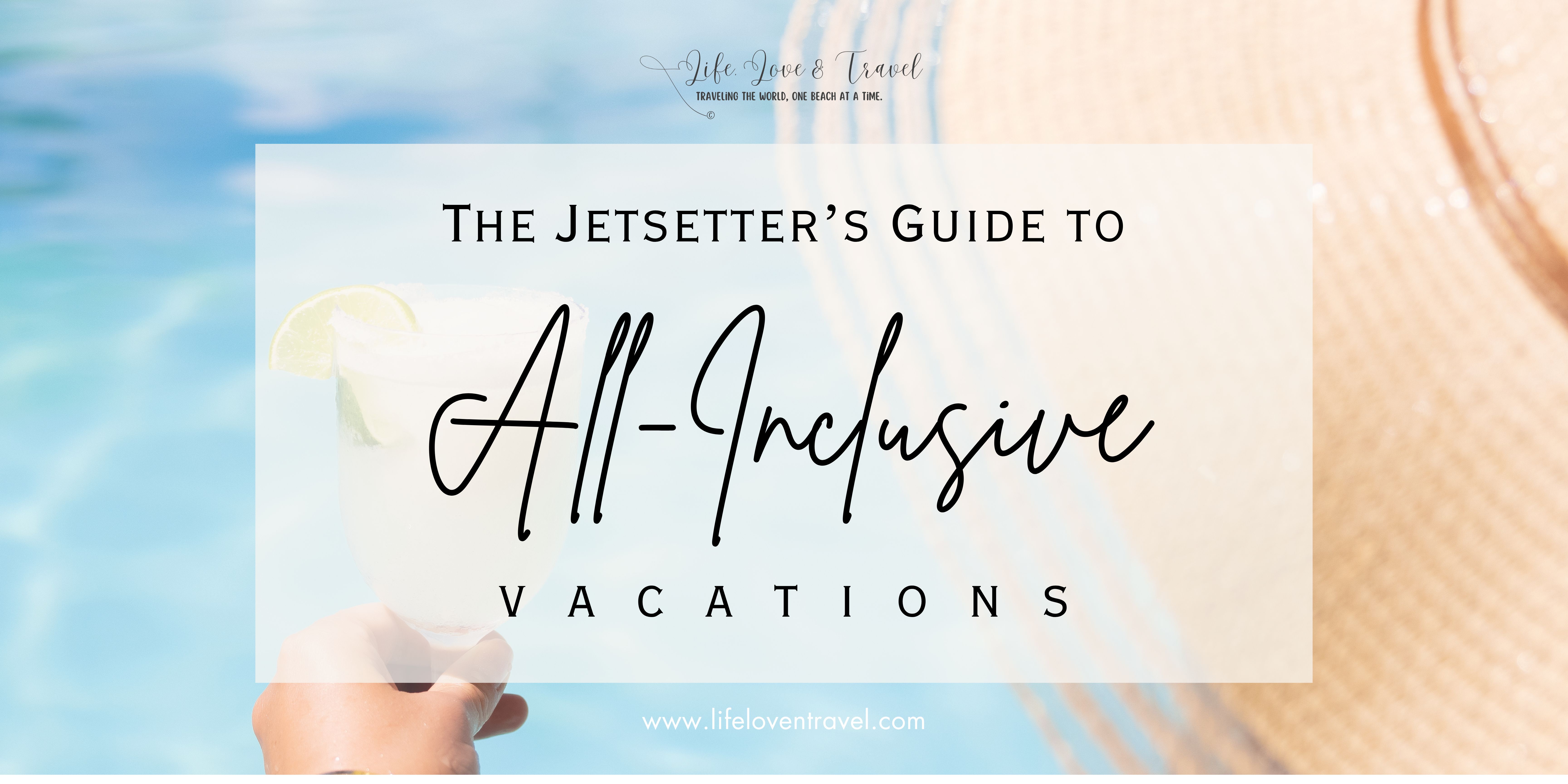 Jetsetter's Guide to All-Inclusive Travel Cover Photo